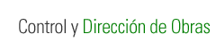 Control y Direcci&oacute;n de obras